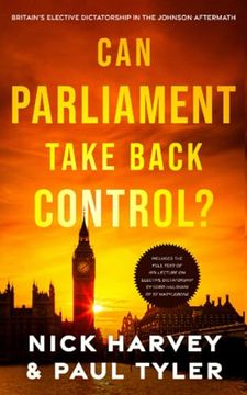 portada Can Parliament Take Back Control?: Britain's elective dictatorship in the Johnson aftermath