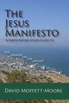 portada The Jesus Manifesto: A Participatory Study Guide to The Sermon on the Mount