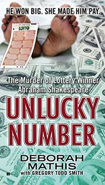 portada Unlucky Number: The Murder of Lottery Winner Abraham Shakespeare (en Inglés)