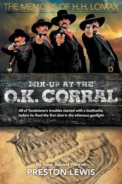 portada Mix-Up at the O.K. Corral: The Memoirs of H.H. Lomax (in English)
