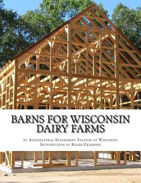 portada Barns For Wisconsin Dairy Farms: Ideas for Building Barns for Dairy Farms (in English)