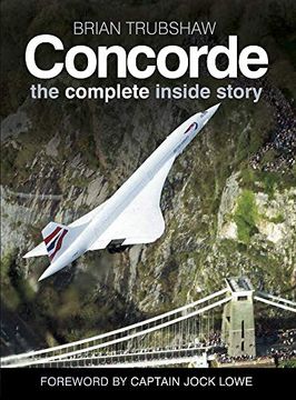 portada Concorde: The Complete Inside Story (in English)