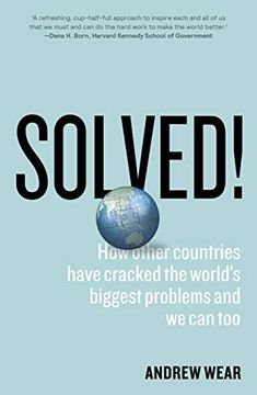 portada Solved! How Other Countries Have Cracked the World'S Biggest Problems and we can too (en Inglés)
