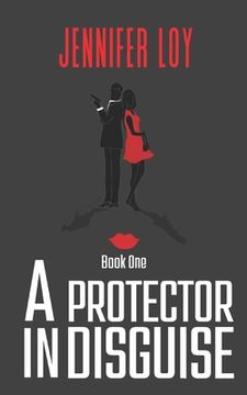 portada A Protector In Disguise: Book One (en Inglés)