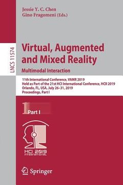 portada Virtual, Augmented and Mixed Reality. Multimodal Interaction: 11th International Conference, Vamr 2019, Held as Part of the 21st Hci International Con (en Inglés)
