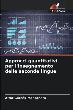 portada Approcci quantitativi per l'insegnamento delle seconde lingue (en Italiano)
