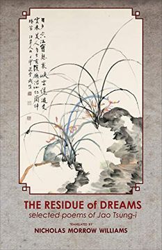 portada The Residue of Dreams: Selected Poems of jao Tsung-I: 182 (Cornell East Asia Series) 