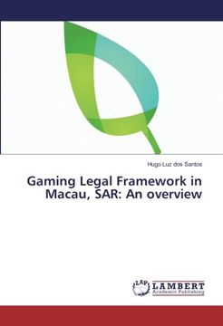 portada Gaming Legal Framework in Macau, SAR: An overview