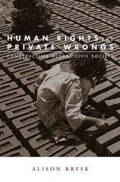 portada human rights and private wrongs: constructing global civil society (in English)