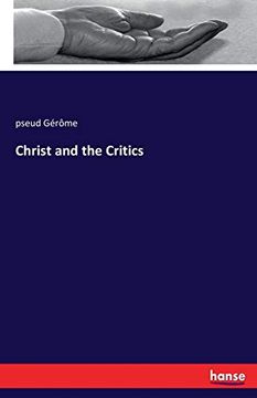 portada Christ and the Critics (en Inglés)