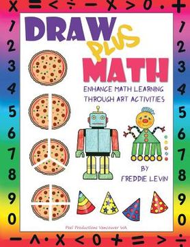portada Draw Plus Math: Enhance Math Learning Through Art Activities (en Inglés)