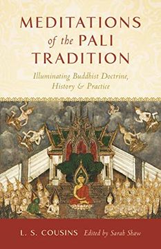 portada Meditations of the Pali Tradition: Illuminating Buddhist Doctrine, History, and Practice (en Inglés)