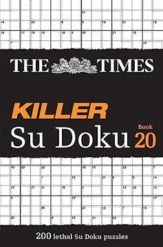 portada The Times Killer Su Doku Book 20: 200 Lethal Su Doku Puzzles (en Inglés)