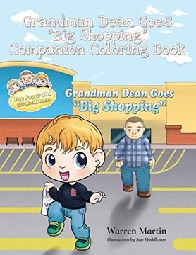 portada Grandman Dean Goes big Shopping Companion: Companion Coloring Book (Adventures With pop Pop) (en Inglés)