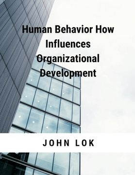 portada Human Behavior How Influences Organizational Development (en Inglés)