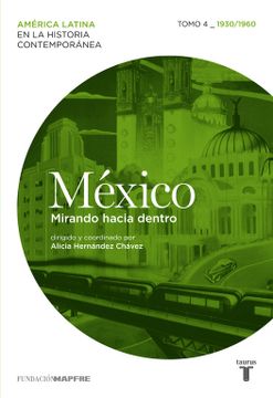 portada México: Mirando Hacia Dentro. Tomo iv, 1930-1960