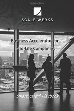portada Smartscale Playbook: Business Accelerator for Mid-Life Companies (Smartscale Business Accelerator for Mid-Life Companies) (en Inglés)