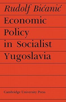 portada Economic Policy in Socialist Yugoslavia Paperback (Cambridge Russian, Soviet and Post-Soviet Studies) (en Inglés)