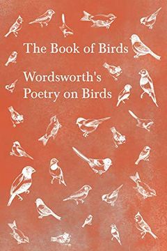 portada The Book of Birds - Wordsworth's Poetry on Birds (en Inglés)