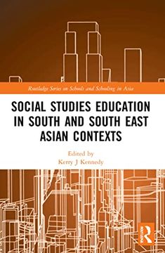 portada Social Studies Education in South and South East Asian Contexts (Routledge Series on Schools and Schooling in Asia) (en Inglés)