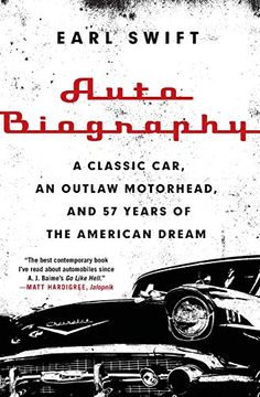 portada Auto Biography: A Classic Car, an Outlaw Motorhead, and 57 Years of the American Dream 