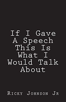 portada If i Gave a Speech This is What i Would Talk About (en Inglés)