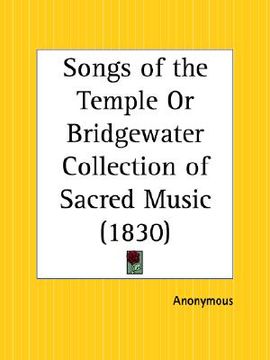 portada songs of the temple or bridgewater collection of sacred music (en Inglés)