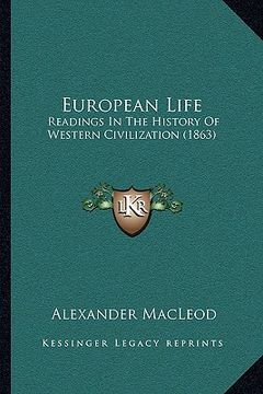portada european life: readings in the history of western civilization (1863) (en Inglés)