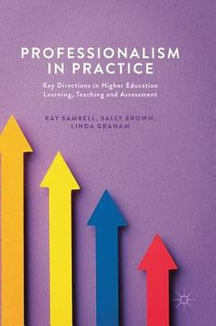 portada Professionalism in Practice: Key Directions in Higher Education Learning, Teaching and Assessment (en Inglés)