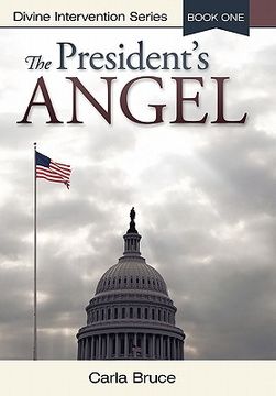 portada the president's angel: divine intervention series-book one