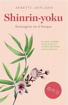 portada Shinrin-Yoku: Sumergirse en el Bosque (in Spanish)