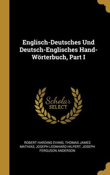 portada Englisch-Deutsches und Deutsch-Englisches Hand-Wörterbuch, Part i (en Alemán)