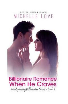portada Billionaire Romance: When He Craves: Montgomery Billionaires Series: Book Two (en Inglés)