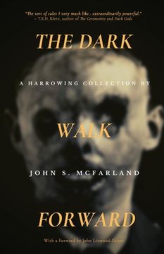 portada The Dark Walk Forward (in English)