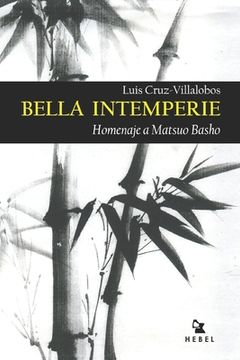 portada Bella Intemperie: Homenaje a Matsuo Basho