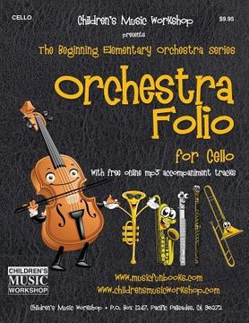 portada Orchestra Folio for Cello: A collection of elementary orchestra arrangements with free online mp3 (in English)