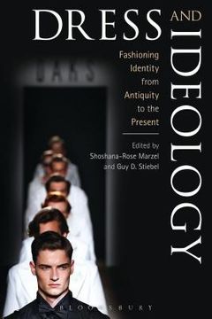 portada Dress and Ideology: Fashioning Identity from Antiquity to the Present