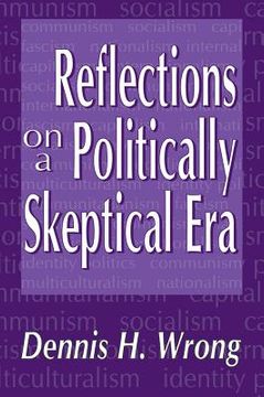 portada reflections on politically skeptical era (clt) (en Inglés)
