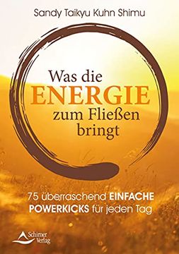 portada Was die Energie zum Fließen Bringt: Der Energieratgeber für Jeden tag (in German)