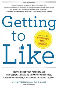 portada Getting to Like: How to Boost Your Personal and Professional Brand to Expand Opportunities, Grow Your Business, and Achieve Financial Success