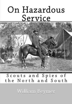 portada On Hazardous Service: Scouts and Spies of the North and South