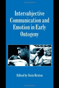 portada Intersubjective Communication and Emotion in Early Ontogeny (Studies in Emotion and Social Interaction) (en Inglés)