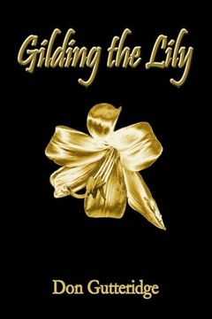 portada Gilding the Lily (en Inglés)