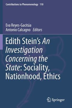 portada Edith Stein's an Investigation Concerning the State: Sociality, Nationhood, Ethics (en Inglés)