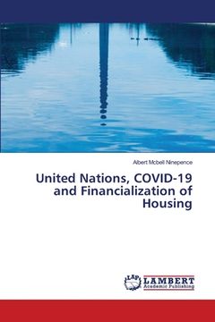 portada United Nations, COVID-19 and Financialization of Housing