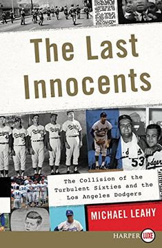 portada The Last Innocents: The Collision of the Turbulent Sixties and the Los Angeles Dodgers (in English)