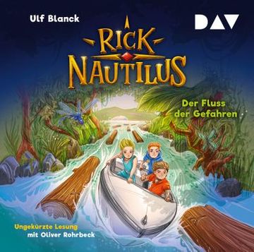 portada Rick Nautilus - Teil 9: Der Fluss der Gefahren: Ungekürzte Lesung mit Musik mit Oliver Rohrbeck (2 Cds) (en Alemán)