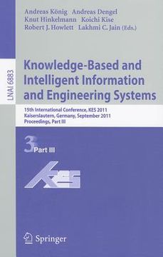 portada knowledge-based and intelligent information and engineering systems: 15th international conference, kes 2011 kaiserslautern, germany, september 12-14, (in English)