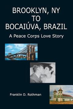 portada Brooklyn, NY to Bocaiúva, Brazil: A Peace Corps Love Story (en Inglés)