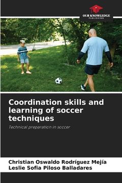 portada Coordination skills and learning of soccer techniques (en Inglés)